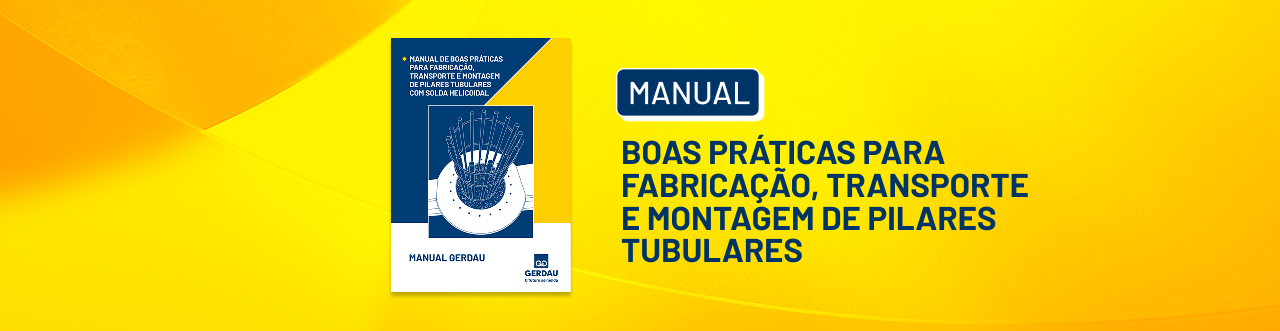 Manual de Boas Práticas para Fabricação, Transporte e Montagem de Pilares Tubulares Manual de Boas Práticas para Fabricação, Transporte e Montagem de Pilares Tubulares