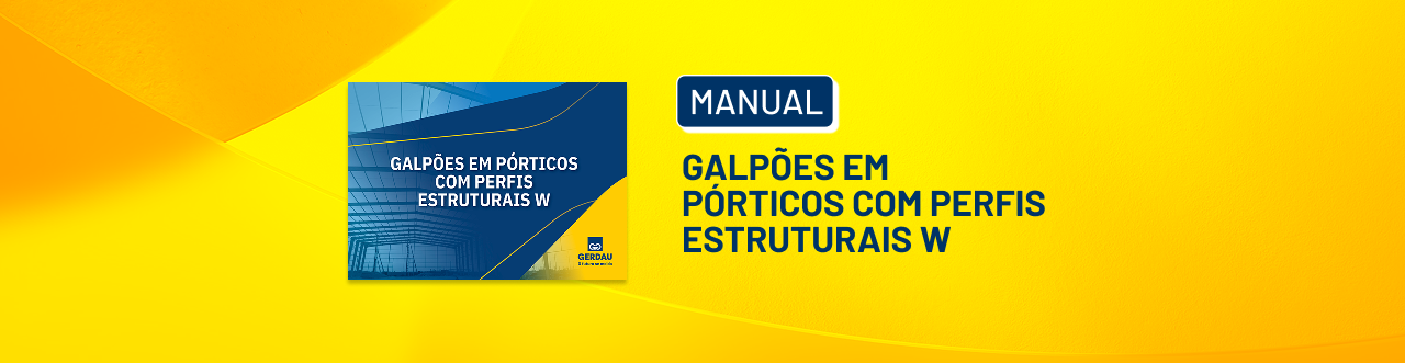 Manual de Galpões em Pórticos com Perfis Estruturais W
