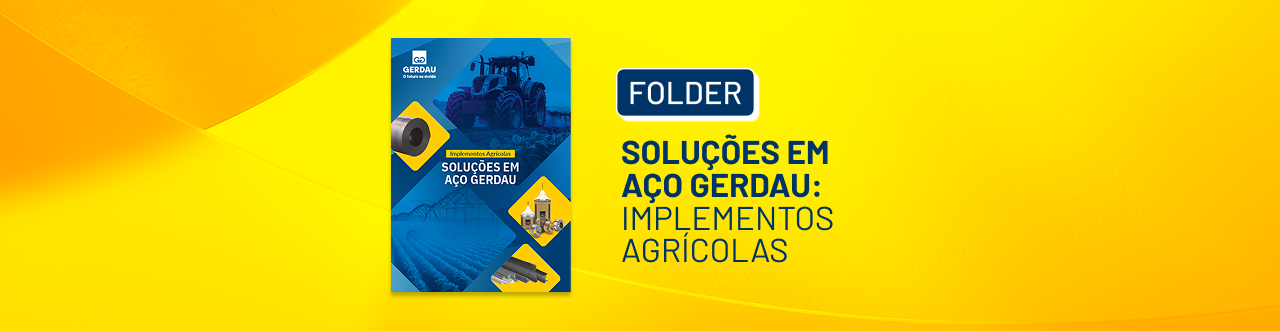Soluções em Aço Gerdau: Implementos Agrícolas