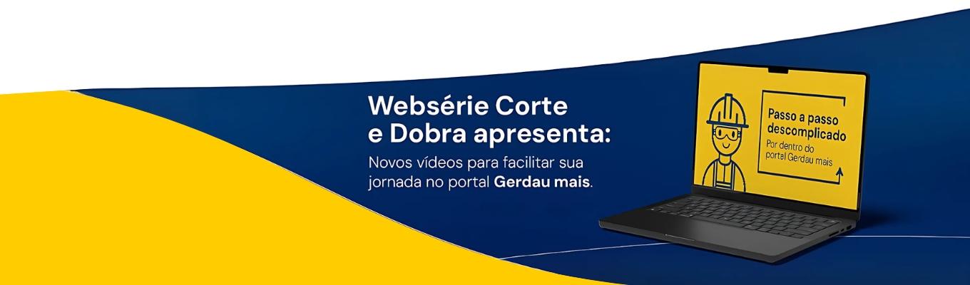 Web Série Corte & Dobra da Gerdau