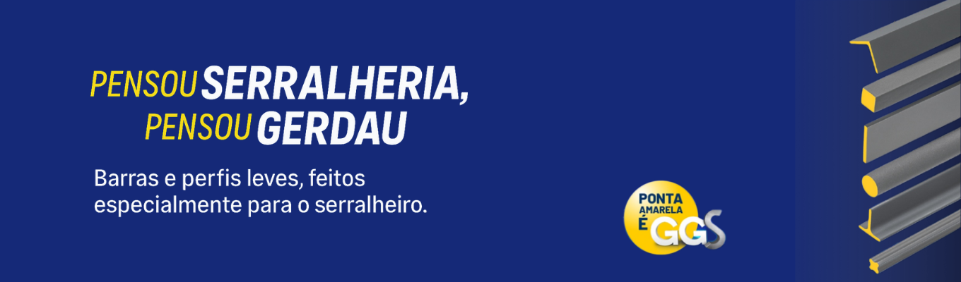 Banner da Linha GGS Gerdau com a frase “Pensou serralheria, pensou Gerdau”, destacando barras e perfis de aço leves com identificação de ponta amarela.