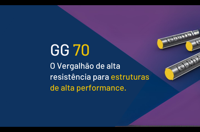 O Vergalhão GG 70 Gerdau para uma nova era na Construção Civil