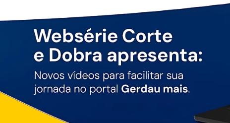 Web Série Corte & Dobra da Gerdau