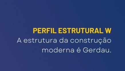 Perfil Estrutural W